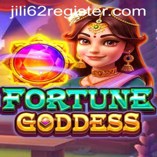 Discover the Thrills of FORTUNEGODDESS: A Guide with JILI62 REGISTER