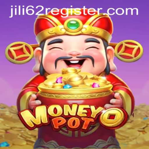 Exploring MoneyPot: A Comprehensive Guide to JILI62 Register and Gameplay